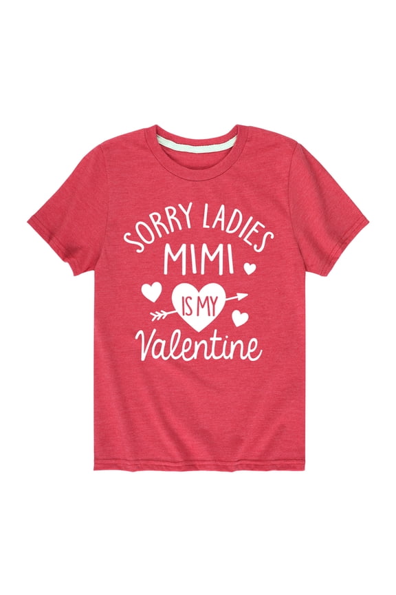 - Sorry Ladies Mimi Is My Valentine Short Sleeve Graphic T-Shirt