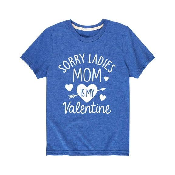 Instant Message - Sorry Ladies Mom Is My Valentine  - Valentine Love Youth Short Sleeve Tee