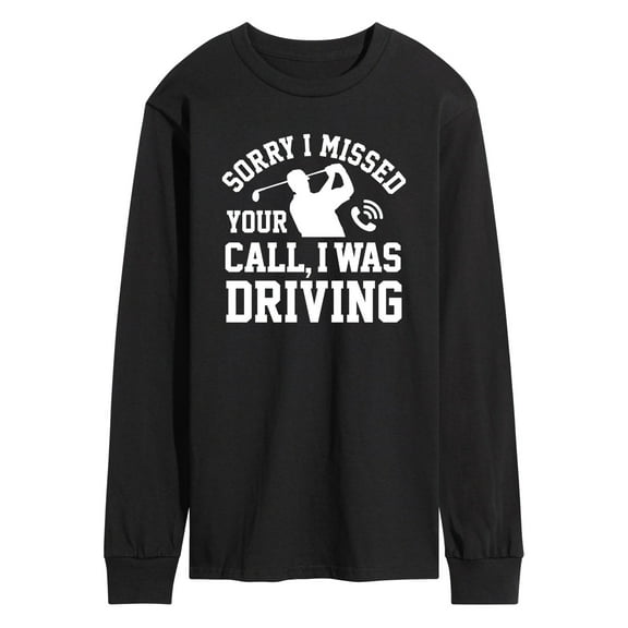 Instant Message - Sorry Missed Call Driving Golf - Men's Long Sleeve Graphic T-shirt