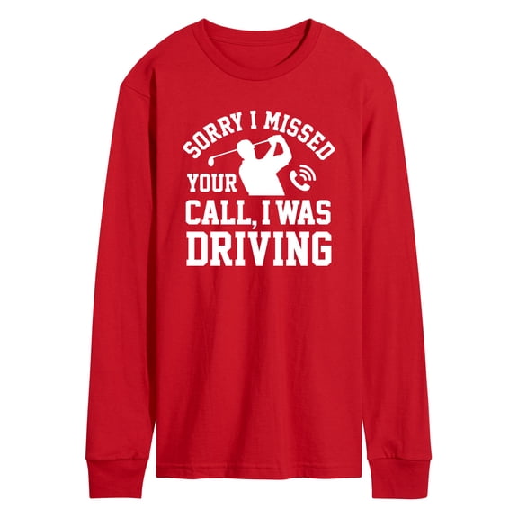 Instant Message - Sorry Missed Call Driving Golf - Men's Long Sleeve Graphic T-shirt