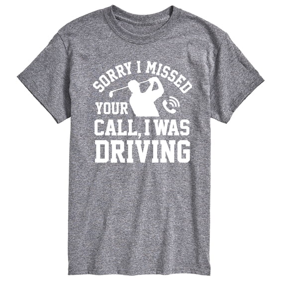 Instant Message - Sorry Missed Call Driving Golf - Men's Short Sleeve Graphic T-shirt
