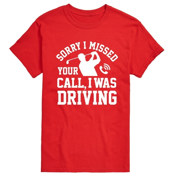 Instant Message - Sorry Missed Call Driving Golf - Men's Short Sleeve Graphic T-shirt