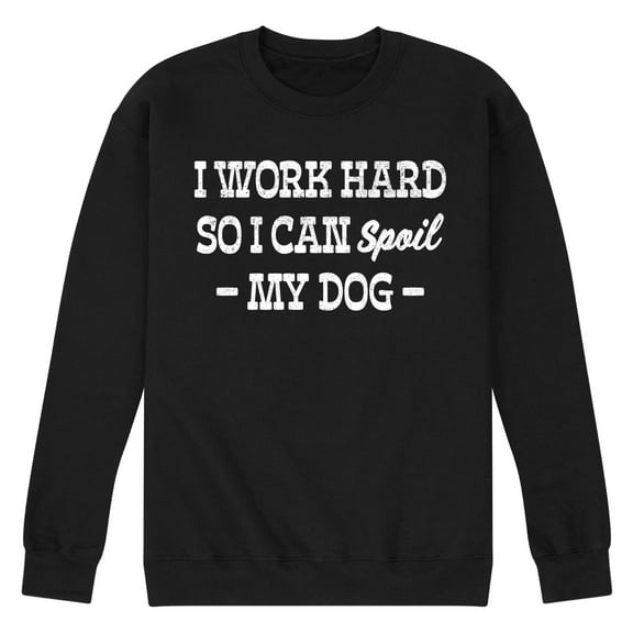 Instant Message - Spoil My Dog - Men's Crew Neck Fleece Pullover