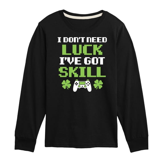 Instant Message - St. Patrick's Day - I Don't Need Luck, I've Got Skills - Toddler And Youth Long Sleeve Graphic T-Shirt