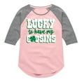 thumbnail image 1 of Instant Message - St. Patrick's Day - Lucky to Have My Cousins - Toddler And Youth Girls Raglan Graphic T-Shirt, 1 of 4