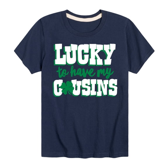 Instant Message - St. Patrick's Day - Lucky to Have My Cousins - Toddler And Youth Short Sleeve Graphic T-Shirt