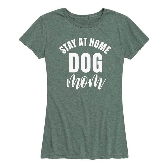 Instant Message - Stay At Home Dog Mom - Women's Short Sleeve Graphic T-Shirt