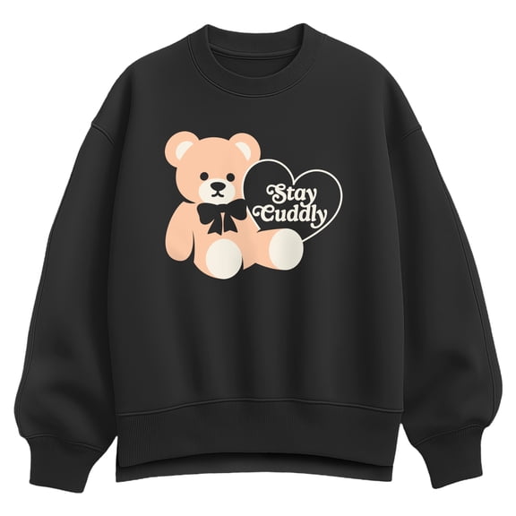 Instant Message - Stay Cuddly Bear - Women's Oversized Fleece Crew Sweatshirt