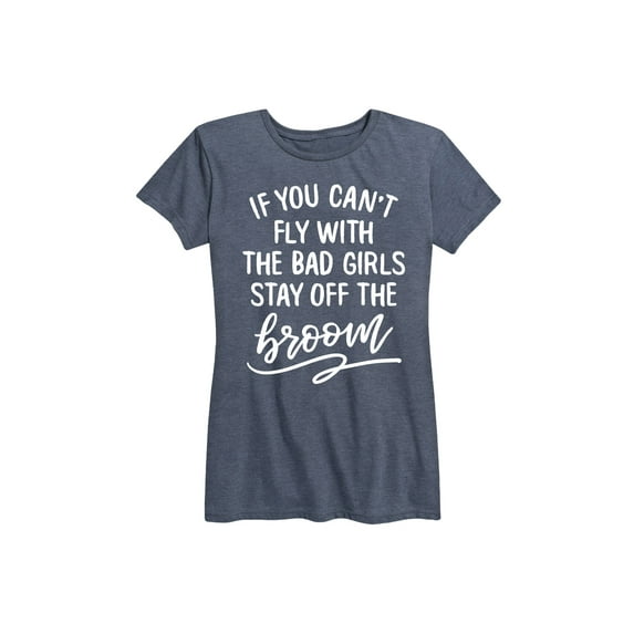 Instant Message - Stay Off The Broom - Women's Short Sleeve Graphic T-Shirt