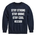 thumbnail image 1 of Instant Message - Stay Strong Brave Cool - Toddler & Youth Crewneck Fleece Sweatshirt, 1 of 6