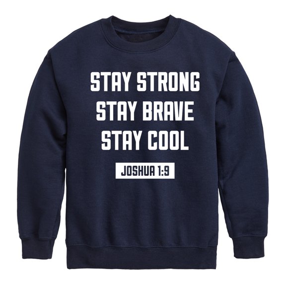 Instant Message - Stay Strong Brave Cool - Toddler & Youth Crewneck Fleece Sweatshirt