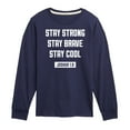 thumbnail image 1 of Instant Message - Stay Strong Brave Cool - Toddler & Youth Long Sleeve Graphic T-Shirt, 1 of 6