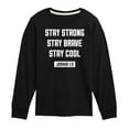 thumbnail image 1 of Instant Message - Stay Strong Brave Cool - Toddler & Youth Long Sleeve Graphic T-Shirt, 1 of 6