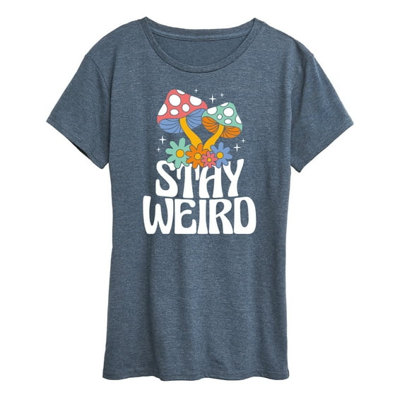 Instant Message - Stay Weird Mushrooms - Women's Short Sleeve Graphic T-Shirt