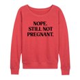 thumbnail image 1 of Instant Message - Still Not Pregnant - Women's Lightweight French Terry Pullover, 1 of 6