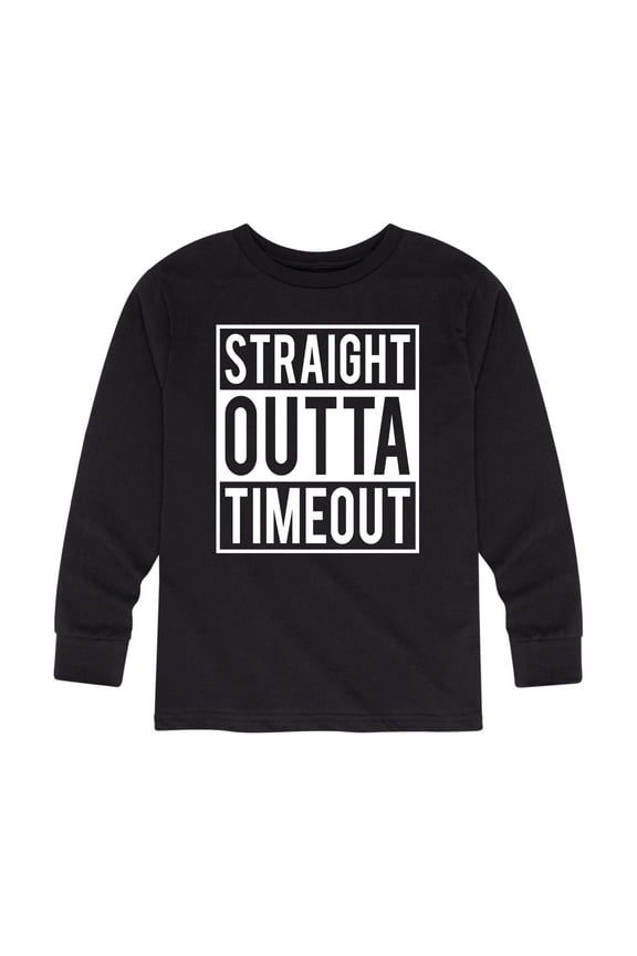 - Straight Outta Timeout - Kids Long Sleeve Tee