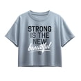 thumbnail image 1 of Instant Message - Strong Is The New Beautiful - Youth Girls Boxy T-Shirt, 1 of 5