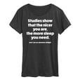 thumbnail image 1 of Instant Message - Studies Show Nicer More Sleep - Women's Short Sleeve Graphic T-Shirt, 1 of 6