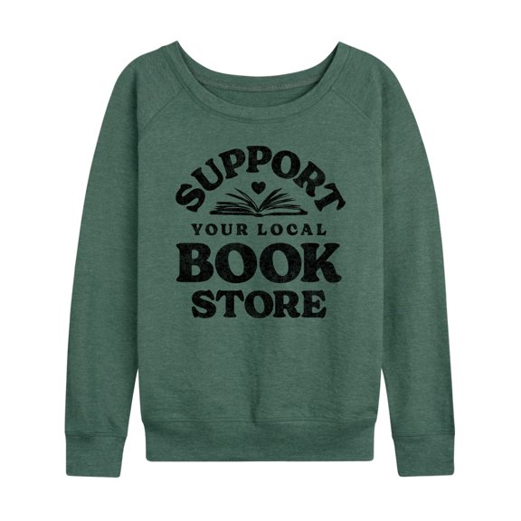 Instant Message - Support Your Local Bookstore - Women's Lightweight French Terry Long Sleeve Shirt
