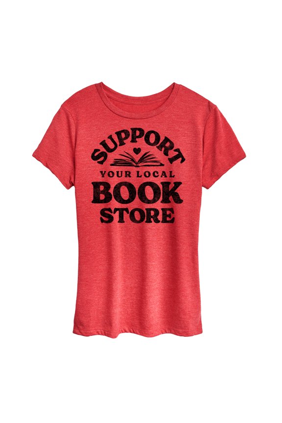 - Support Your Local Bookstore - Women's Short Sleeve Graphic T-Shirt