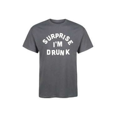 Instant Message - Surprise I'm Drunk - Men's Short Sleeve Graphic T-Shirt