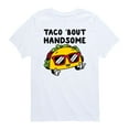 thumbnail image 1 of Instant Message - Taco 'Bout Handsome - Cinco De Mayo - Toddler And Youth Short Sleeve Graphic T-Shirt, 1 of 5