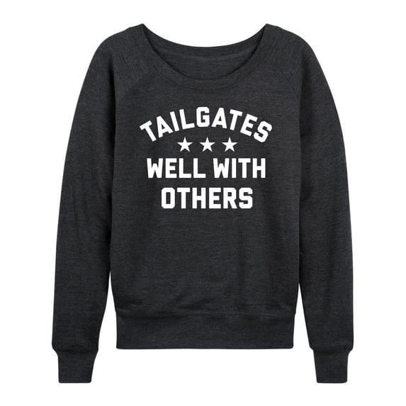 Instant Message - Tailgates Well With Others - Women's Lightweight French Terry Long Sleeve Shirt