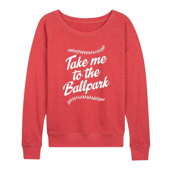 Instant Message - Take Me To The Ballpark - Women's Lightweight French Terry Pullover