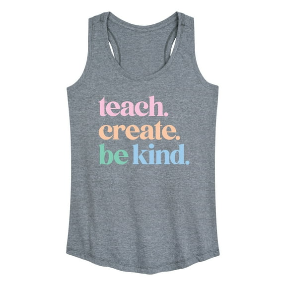 Instant Message - Teach Create Be Kind - Women's Racerback Tank Top