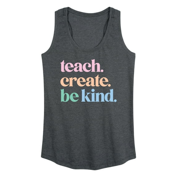 Instant Message - Teach Create Be Kind - Women's Racerback Tank Top