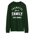 thumbnail image 1 of Instant Message - Thankful For A Family That Drinks - Men's Long Sleeve T-Shirt, 1 of 1
