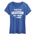 thumbnail image 1 of Instant Message - That's My Grandson Out There Short Sleeve Graphic T-Shirt, 1 of 5