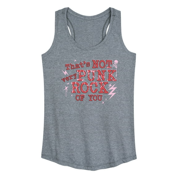 Instant Message - That's Not Very Punk Rock Of You - Women's Racerback Tank Top