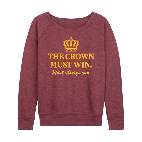 Instant Message - The Crown Must Win - Women's Lightweight French Terry Long Sleeve Shirt