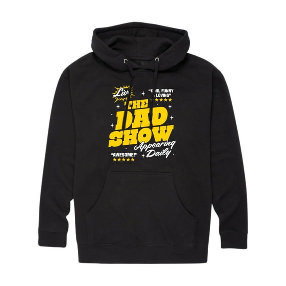 Instant Message - The Dad Show - Men's Pullover Hooded Fleece Sweatshirt