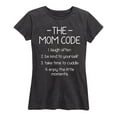 thumbnail image 1 of Instant Message - The Mom Code - Women's Short Sleeve Graphic T-Shirt, 1 of 5