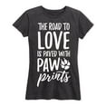thumbnail image 1 of Instant Message - The Road To Love Paw Prints - Women's Short Sleeve Graphic T-Shirt, 1 of 5