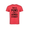 thumbnail image 1 of Instant Message - These Puns Are Armed And Dadly - ADULT SHORT SLEEVE TEE, 1 of 6