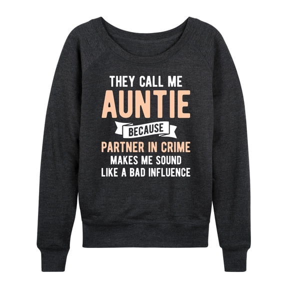 Instant Message - They Call Me Auntie - Women's Lightweight French Terry Long Sleeve Shirt
