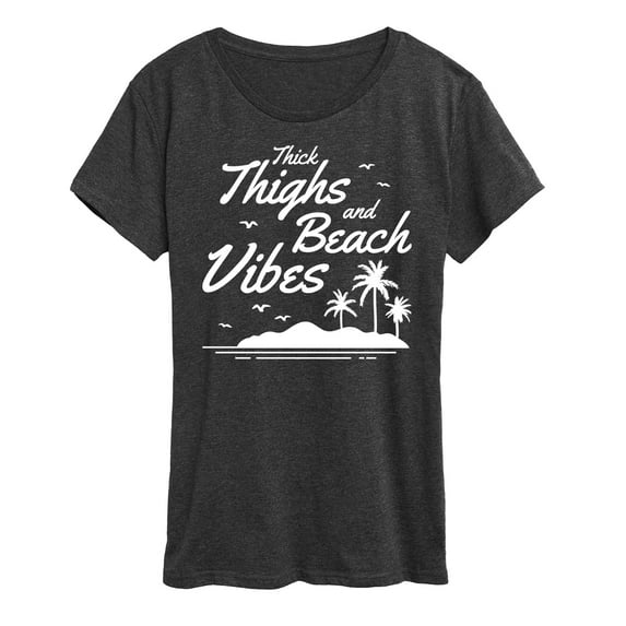 Instant Message - Thick Thighs Beach Vibes - Women's Short Sleeve Graphic T-Shirt