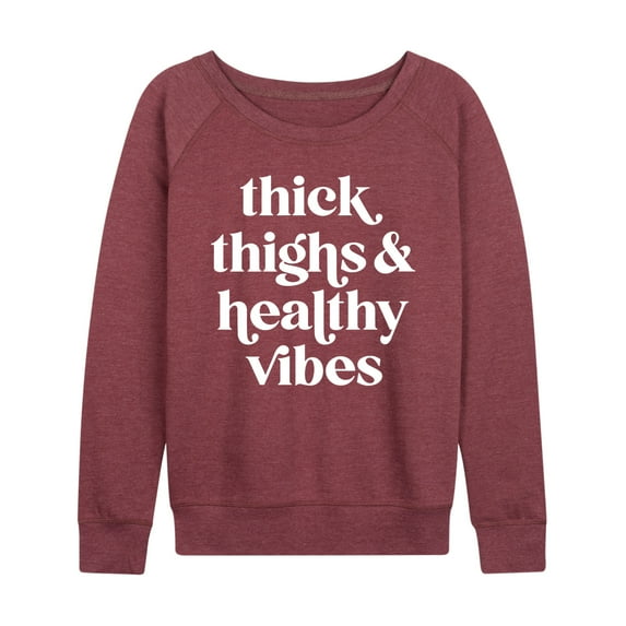 Instant Message - Thick Thighs Healthy Vibes - Women's Lightweight French Terry Long Sleeve Shirt