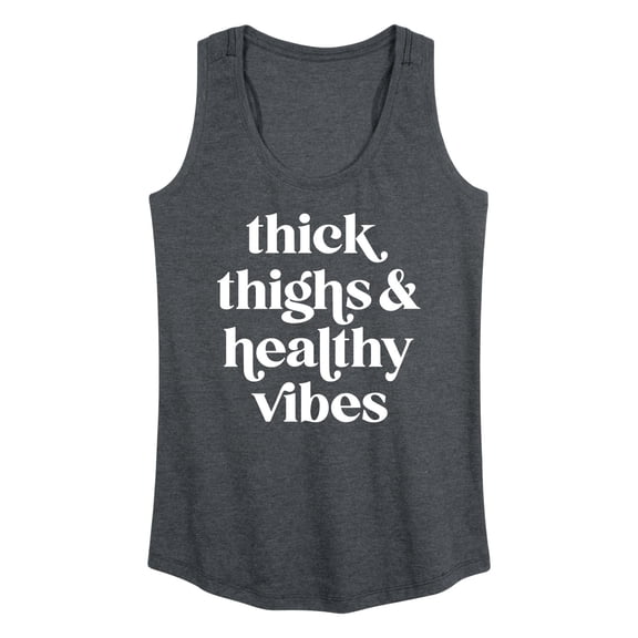 Instant Message - Thick Thighs Healthy Vibes - Women's Racerback Tank Top