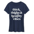 thumbnail image 1 of Instant Message - Thick Thighs Healthy Vibes - Women's Short Sleeve Graphic T-Shirt, 1 of 6
