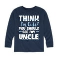 thumbnail image 1 of Instant Message - Think I'm Cute You Should See My Uncle - Toddler And Youth Long Sleeve Graphic T-Shirt, 1 of 5