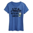 thumbnail image 1 of Instant Message - This Auntie Needs Her Coffee  - Women's Short Sleeve Graphic T-Shirt, 1 of 6