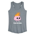 thumbnail image 1 of Instant Message - This Is Fine Brain Fire - Women's Racerback Tank Top, 1 of 6
