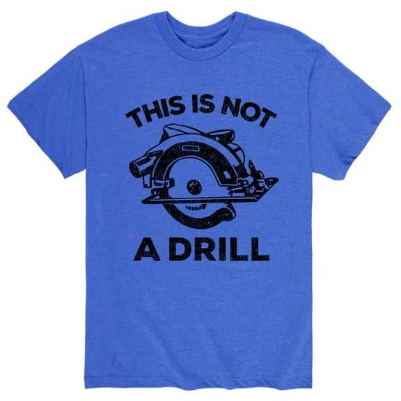 Instant Message - This Is Not A Drill - Men's Short Sleeve Graphic T-Shirt