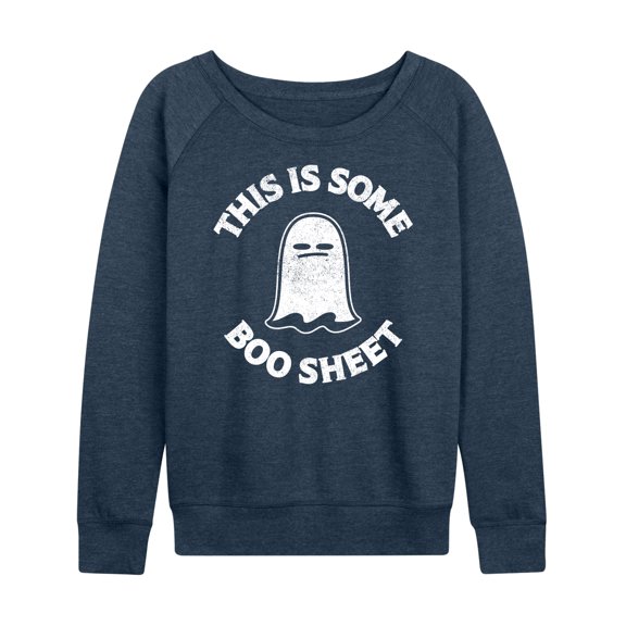 Instant Message - This Is Some Boo Sheet - Women's Lightweight French Terry Long Sleeve Shirt