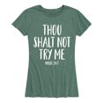 thumbnail image 1 of Instant Message - Thou Shalt Not Try Me - Women's Short Sleeve Graphic T-shirt, 1 of 5