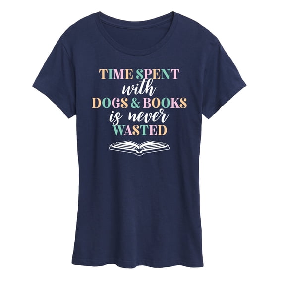 Instant Message - Time Spent With Dogs Books Never Wasted Short Sleeve Graphic T-Shirt
